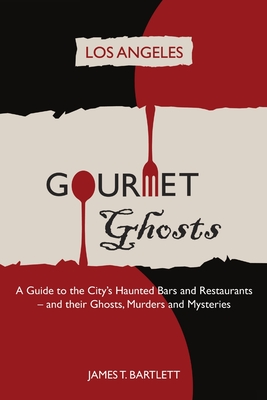 Gourmet Ghosts: Los Angeles Cover Image