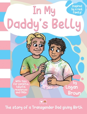 In My Daddy's Belly: The story of a Transgender Dad giving Birth Cover Image