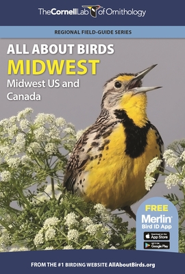 All about Birds Midwest: Midwest Us and Canada (Cornell Lab of Ornithology) By Cornell Lab of Ornithology Cover Image