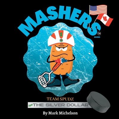 Team Spudz And The Silver Dollar: Mashers' Books Cover Image
