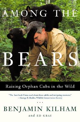 Among the Bears: Raising Orphan Cubs in the Wild Cover Image