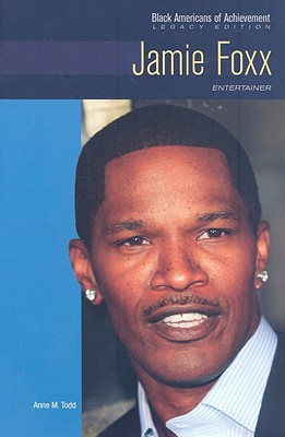 Jamie Foxx: Entertainer (Black Americans of Achievement)