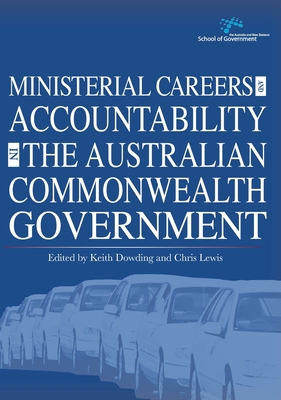 Ministerial Careers and Accountability in the Australian Commonwealth Government Cover Image