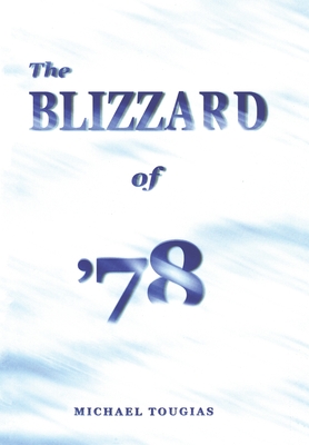 The Blizzard of '78 Cover Image