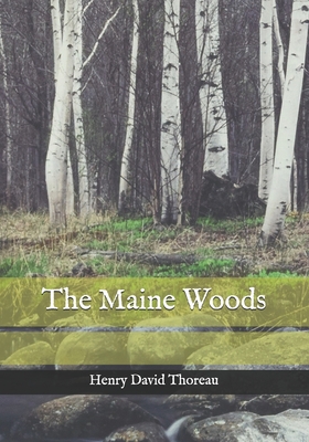 The Maine Woods