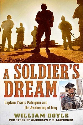 A Soldier's Dream: Captain Travis Patriquin and the Awakening of Iraq Cover Image