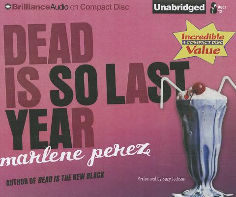 Dead Is So Last Year (Dead Is (Audio) #3) By Marlene Perez, Suzy Jackson (Read by) Cover Image