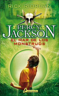 El Mar de Los Monstruos (the Sea of Monsters) (Percy Jackson & the Olympians #2) By Rick Riordan Cover Image