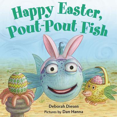 Cover for Happy Easter, Pout-Pout Fish (A Pout-Pout Fish Mini Adventure #8)