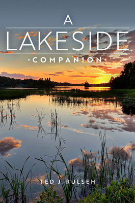 A Lakeside Companion By Ted J. Rulseh Cover Image