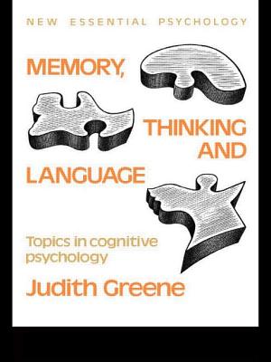 Memory, Thinking and Language: Topics in Cognitive Psychology (New Essential Psychology #2) Cover Image