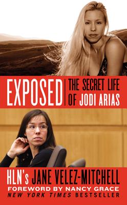 Exposed: The Secret Life of Jodi Arias Cover Image