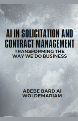 AI in Solicitation and Contract Management: Transforming the Way We Do Business Cover Image