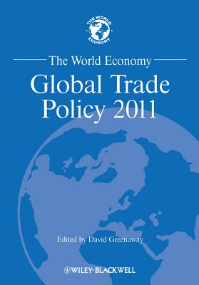 The World Economy: Global Trade Policy 2011 (World Economy Special Issues) Cover Image