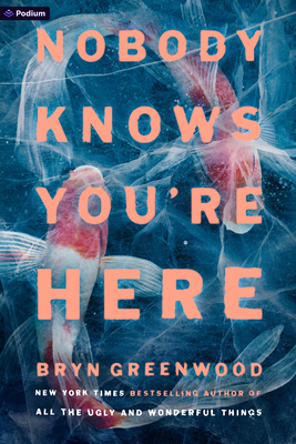 Nobody Knows You're Here: A Psychological Suspense Thriller
