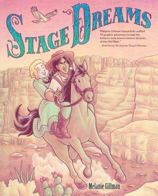 Stage Dreams By Melanie Gillman, Melanie Gillman (Illustrator) Cover Image