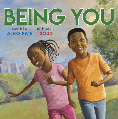 Being You By Alexs Pate, Soud (Illustrator) Cover Image