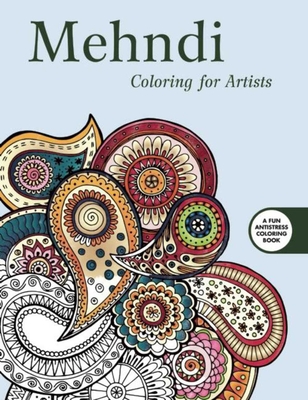 mehndi coloring for artists creative stress relieving