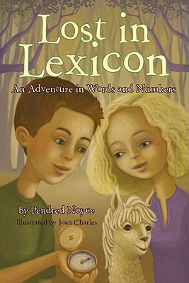 Cover Image for Lost in Lexicon: An Adventure in Words and Numbers