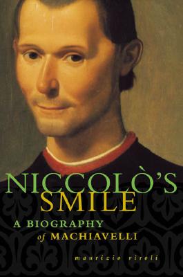 Niccolo's Smile: A Biography of Machiavelli Cover Image