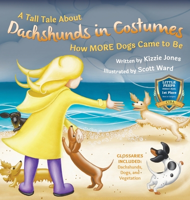 A Tall Tale About Dachshunds In Costumes Hard Cover How More Dogs Came To Be Tall Tales 3 Brookline Booksmith