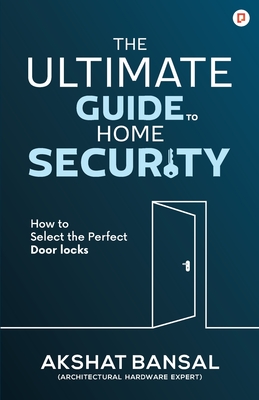 The Ultimate Guide to Home Security Cover Image