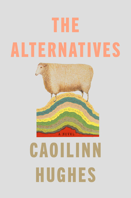 The Alternatives: A Novel
