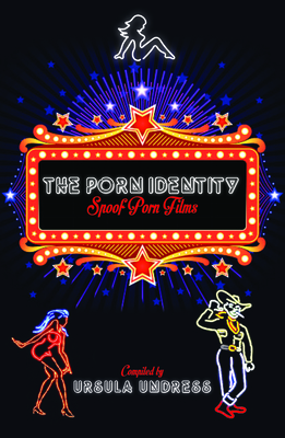 261px x 400px - The Porn Identity: Spoof Porn Films (Paperback) | Midtown Reader