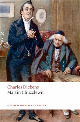 Martin Chuzzlewit (Oxford World's Classics)