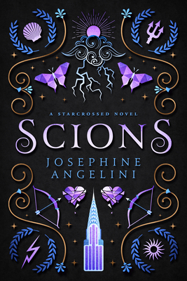 Scions: A Starcrossed Prequel By Josephine Angelini Cover Image