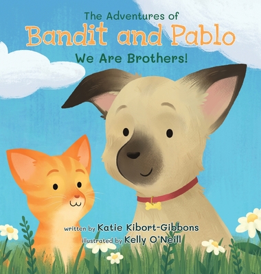 The Adventures of Bandit and Pablo: We Are Brothers! Cover Image