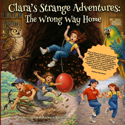 Clara's Strange Adventures: The Wrong Way Home (Wise Old Owl Books)