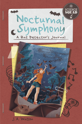 Nocturnal Symphony: A Bat Detector's Journal By J. A. Watson, Arpad Olbey (Illustrator) Cover Image