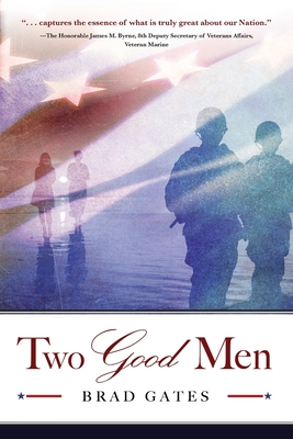 Two Good Men By Brad Gates Cover Image