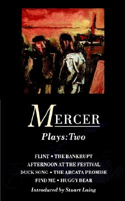 Mercer: Plays Two (Contemporary Dramatists)
