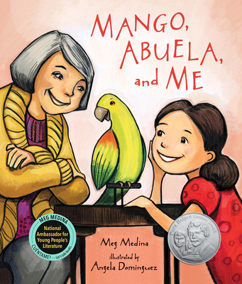 Mango, Abuela, and Me By Meg Medina, Angela Dominguez (Illustrator) Cover Image