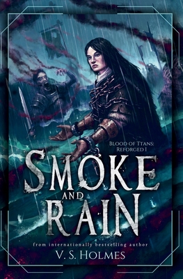 Smoke and Rain (Reforged #1)