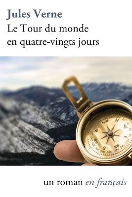 Le Tour Du Monde En Quatre-Vingts Jours (Paperback) | Books & Books