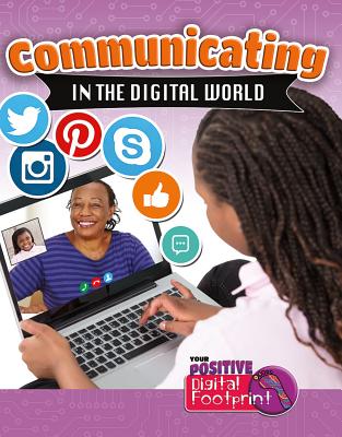 Communicating in the Digital World By Anastasia Suen Cover Image