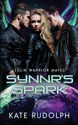 Synnr's Spark (Zulir Warrior Mates #3)