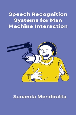 Speech Recognition Systems for Man Machine Interaction Cover Image
