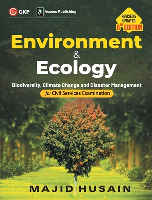 Environment & Ecology for Civil Services Examination 6ed by Majid Husain By Majid Husain Cover Image