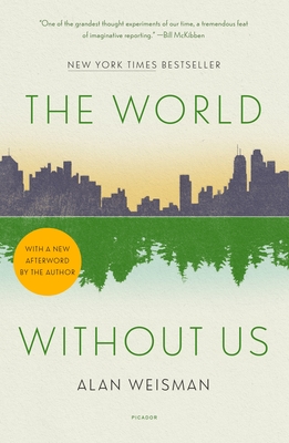 The World Without Us By Alan Weisman Cover Image