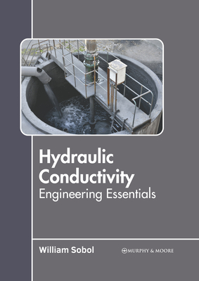 Hydraulic Conductivity: Engineering Essentials Cover Image