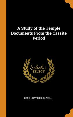 A Study of the Temple Documents from the Cassite Period Cover Image