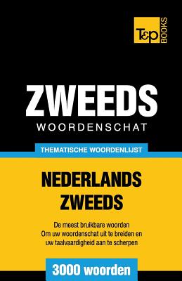 Thematische woordenschat Nederlands-Zweeds - 3000 woorden By Andrey Taranov Cover Image