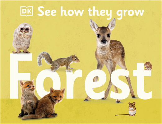 See How They Grow: Forest By DK Cover Image