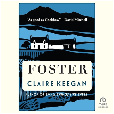 Foster By Claire Keegan, Aoife McMahon (Read by) Cover Image