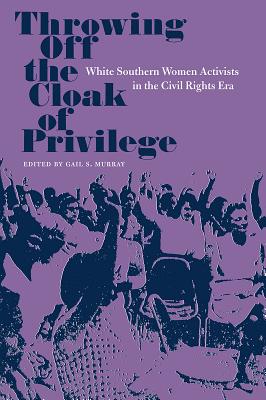 Throwing Off the Cloak of Privilege (Southern Dissent)
