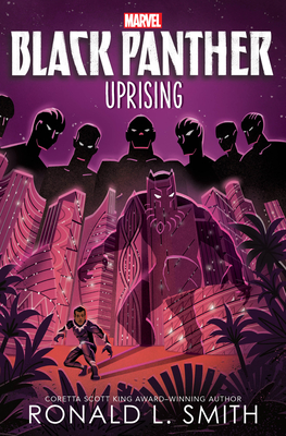 Black Panther: Uprising (The Young Prince #3) By Ronald L. Smith Cover Image